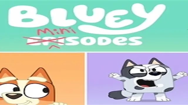 Bluey Minisodes